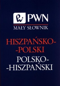 MAŁY SŁOWNIK HISZPAŃSKO-POLSKI, POLSKO-HISZPAŃ