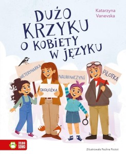 DUŻO KRZYKU O KOBIETY W JĘZYKU