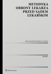 METODYKA OBRONY LEKARZA PRZED SĄDEM LEKARSKIM