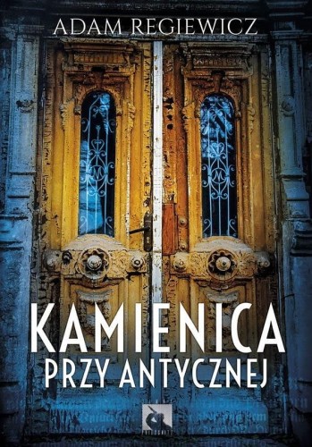 Kamienica przy Antycznej, Adam Regiewicz