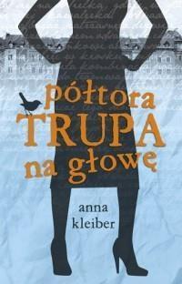 Półtora trupa na głowę, Anna Kleiber