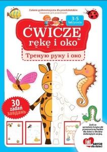 ĆWICZĘ RĘKĘ I OKO. WERSJA POLSKO-UKRAIŃSKA