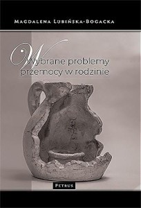 WYBRANE PROBLEMY PRZEMOCY W RODZINIE
