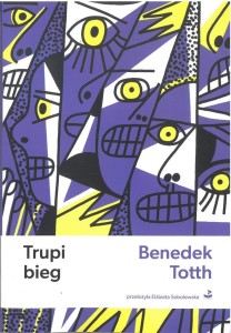 TRUPI BIEG, TOTTH BENEDEK