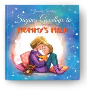 SAYING GOODBYE TO MUMMY'S MILK