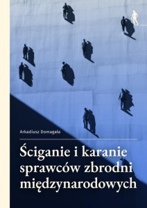 ŚCIGANIE I KARANIE SPRAWCÓW ZBRODNI...