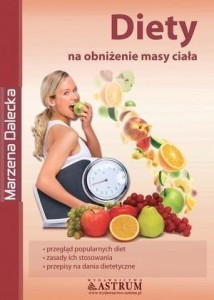 DIETY NA OBNIŻENIE MASY CIAŁA, MARZENA DALECKA