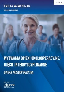 WYZWANIA OPIEKI OKOŁOOPERACYJNEJ...