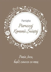 PAMIĄTKA PIERWSZEJ KOMUNII ŚWIĘTEJ. PANIE JEZU...