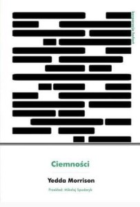 CIEMNOŚĆ, YEDDA MORRISON