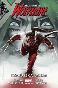 ALL-NEW WOLVERINE T.6 STARUSZKA LAURA, TOM TAYLOR