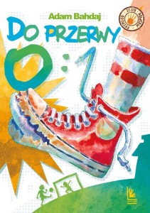 DO PRZERWY 0:1, ADAM BAHDAJ