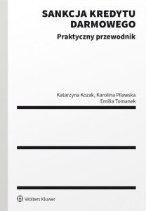 SANKCJA KREDYTU DARMOWEGO. PRAKTYCZNY PRZEWODNIK