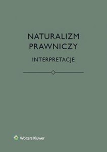 NATURALIZM PRAWNICZY. INTERPRETACJE