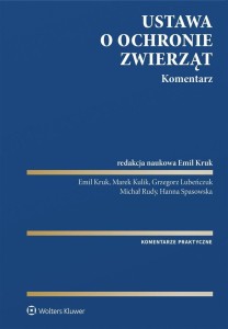 USTAWA O OCHRONIE ZWIERZĄT. KOMENTARZ