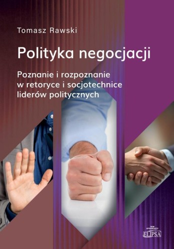 Polityka negocjacji, Tomasz Rawski