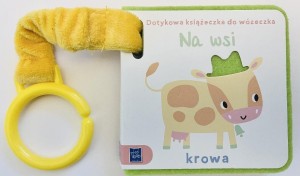 DOTYKOWA KSIĄŻECZKA DO WÓZECZKA. NA WSI