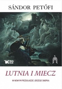 LUTNIA I MIECZ W NOWYM PRZEKŁADZIE JERZEGO SNOPKA