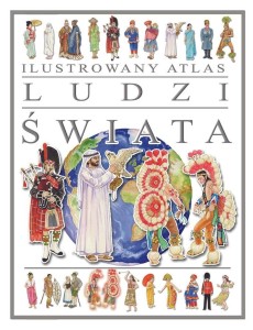ILUSTROWANY ATLAS LUDZI ŚWIATA, PRACA ZBIOROWA