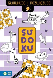 GŁÓWKUJĘ I ROZWIĄZUJĘ. SUDOKU, ZUZANNA OSUCHOWSKA