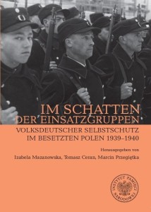 IM SCHATTEN DER EINSATZGRUPPEN