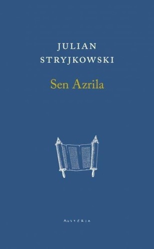 Sen Azrila, Julian Stryjkowski