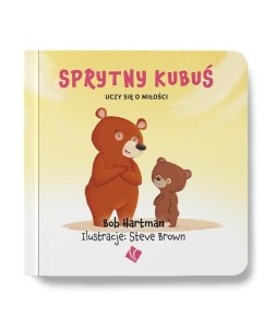 SPRYTNY KUBUŚ UCZY SIĘ O MIŁOŚCI, BOB HARTMAN