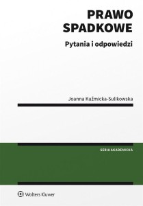 PRAWO SPADKOWE. PYTANIA I ODPOWIEDZI