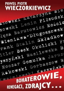 BOHATEROWIE, RENEGACI, ZDRAJCY