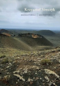 KREMATORIA I. KREMATORIA II, KRZYSZTOF SIWCZYK