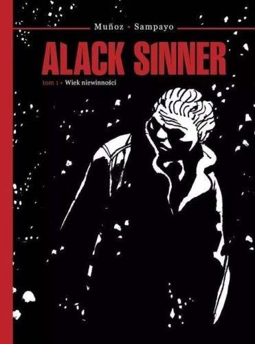 Alack Sinner T.1 Wiek niewinności, Carlos Sampayo