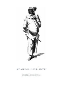 KOMEDIA DELL'ARTE. KSIĄŻKA DO PISANIA