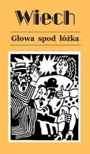 Głowa spod łóżka, Stefan Wiech Wiechecki