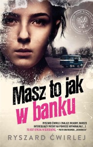 MASZ TO JAK W BANKU W.2, RYSZARD ĆWIRLEJ