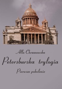 PETERSBURSKA TRYLOGIA T.1 PIERWSZE POKOLENIE