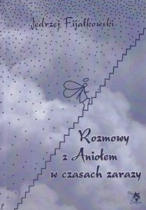 ROZMOWY Z ANIOŁEM W CZASACH ZARAZY