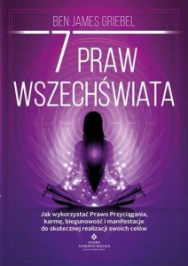 7 PRAW WSZECHŚWIATA, BEN JAMES GRIEBEL