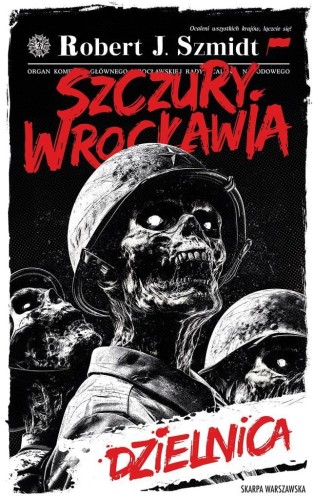 Szczury Wrocławia. Dzielnica, Robert J. Szmidt