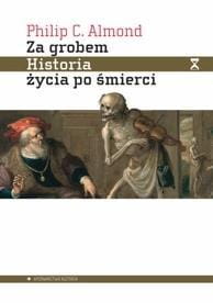 Za grobem. Historia życia po śmierci