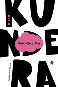 KUBUŚ I JEGO PAN. HOŁD W TRZECH AKTACH DLA...