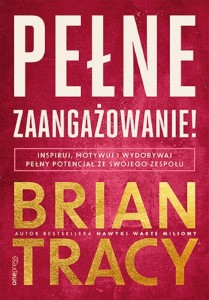PEŁNE ZAANGAŻOWANIE! INSPIRUJ, MOTYWUJ...