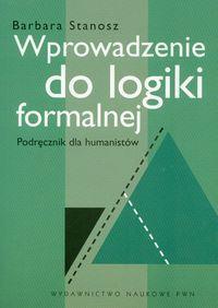 WPROWADZENIE DO LOGIKI FORMALNEJ - STANOSZ BARBARA