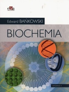 BIOCHEMIA W.4, EDWARD BAŃKOWSKI