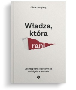 WŁADZA KTÓRA RANI, DIANE LANGBERG