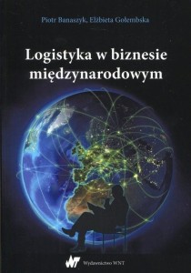 LOGISTYKA W BIZNESIE MIĘDZYNARODOWYM