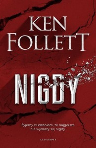 NIGDY WYD. SPECJALNE, KEN FOLLETT