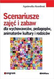 SCENARIUSZE ZAJĘĆ I ZABAW DLA WYCHOWAWCÓW ....