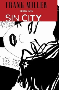 SIN CITY. KRWAWA JATKA, FRANK MILLER