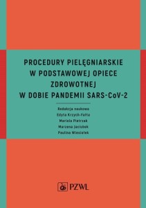 PROCEDURY PIELĘGNIARSKIE W PODSTAWOWEJ OPIECE...