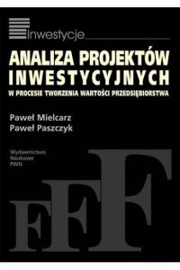 ANALIZA PROJEKTÓW INWESTYCYJNYCH W PROCESIE...